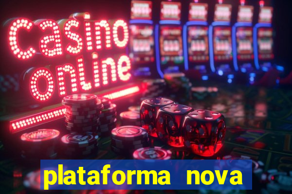 plataforma nova pagando bet